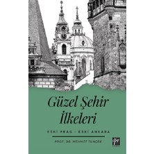 Gazi Kitabevi Güzel Şehir Ilkeleri Eski Prag - Eski Ankara