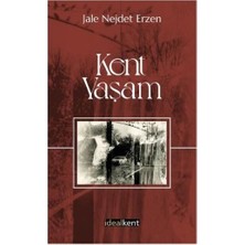 İdealKent Yayınları Kent - Yaşam