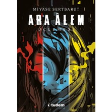 Tudem Yayın Grubu Ara Alem Üçlemesi (3 Kitap Takım)