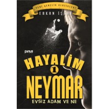 Pinus Kitap Hayalim Neymar 1- Evsiz Adam ve Ne