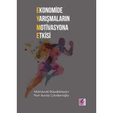 Efil Yayınevi Ekonomide Yarışmaların Motivasyona Etkisi