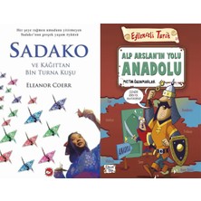 Beyaz Balina Yayınları Sadako ve Kağıttan Bir Turna Kuşu (Eleanor Coerr) ve Alp Arslanın Yolu Anadolu