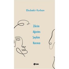 Belirtilmemiş Zikrim Ağustos Şeyhim Karınca