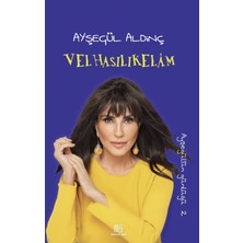 Velhasılıkelam | Ayşegül Aldinç
