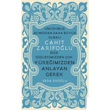 Belirtilmemiş Cahit Zarifoğlu-Bize Sözlerimizden Çok Yüreğimizden Anlayan Gerek