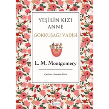 Belirtilmemiş Yeşilin Kızı Anne 7 - Gökkuşağı Vadisi (Bez Ciltli)