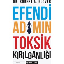 Belirtilmemiş Efendi Adamın Toksik Kırılganlığı