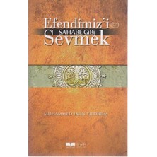 Belirtilmemiş Efendimizi Sahabe Gibi Sevmek