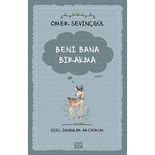 Beni Bana Bırakma - Özel Insanlar Arıyorum