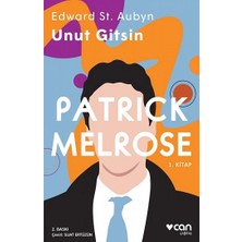Can Yayınları Unut Gitsin - Patrick Melrose 1. Kitap