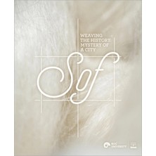 Koç Üniversitesi Yayınları Weaving The History - Mystery Of A City, Sof