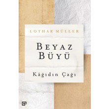 Koç Üniversitesi Yayınları Beyaz Büyü - Kağıdın Çağı