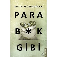 Destek Yayınları Para B*k Gibi