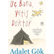 Colezium Uç Bana, Yetiş Doktor