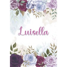 Sh Ticaret Independently Published Luisella: Taccuino A5 | Nome Personalizzato Luisella | Regalo Di Compleanno