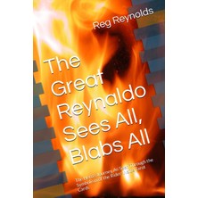 Sh Ticaret Independently Published The Great Reynaldo Sees All, Blabs All: The Hero’s Journey As Seen Through