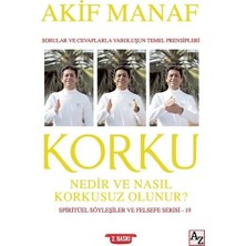 Az Kitap Akif Manaf Korku Nedir Ve Nasıl Korkusuz Olunur? Ciltsiz 224 Sayfa Türkçe Edebiyat Eseri