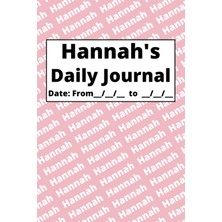 Sh Ticaret Independently Published Personalized Daily Journal - Hannah: Pink Cover