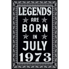 Sh Ticaret Independently Published Legends Are Born In July 1973: 50TH Birthday For Men 50 Years Old,