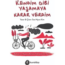 Kuraldışı Yayınevi Kendim Gibi Yaşamaya Karar Verdim