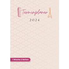 Sh Ticaret Terminplaner 2024: Friseur Kalender 2024 1 Woche 2 Seiten 15MIN | Tagesplaner Januar Bis Dezember 2