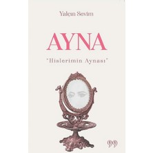 Doksan Dokuz Yayınları Ayna “hislerimin Aynası”