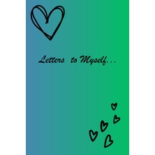 Sh Ticaret Independently Published Letters To Myself...: 100 Page Journal, Mom, Dad, Kids