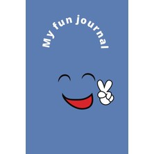 Sh Ticaret My Little Fun Journal: Bored ? The Varied Planner For Children And Teens For Entertainment, Goal Pl