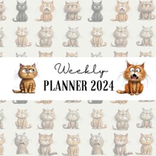 Sh Ticaret 2024 Weekly & Monthly Cat Planner With Cute Cat Design: Stay Organized With These Funny Little Cats