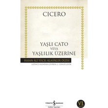 Movera Yaşlı Cato Veya Yaşlılık Üzerine - Hasan Ali Yücel Klasikleri