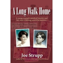 Step Kitap A Long Walk Home: A Young Woman's Unsolved Murder And Her Sister's Lifelong Search For Answers