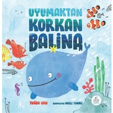 Movera Uyumaktan Korkan Balina