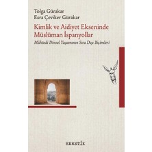 Heretik Yayınları Kimlik ve Aidiyet Ekseninde Müslüman Ispanyollar