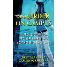 Step Kitap A Murder On Campus: The Professor, The Cop, And North Carolina's Most Notorious Cold Case - Ciltli
