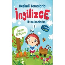 Dikkat Atölyesi Yayınları Resimli Temalarla Ingilizce Ilk Kelimelerim 3 - Benim Bahçem
