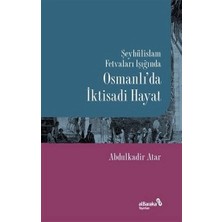 Albaraka Yayınları Şeyhülislam Fetvaları Işığında Osmanlı’da Iktisadi Hayat