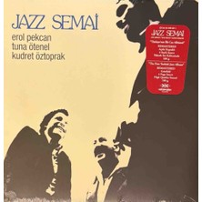 Kadıköy Plak Kulübü Erol Pekcan & Tuna Ötenel & Kudret Öztoprak – Jazz Semai