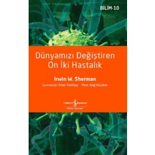İş Bankası Kültür Yayınları Dünyamızı Değiştiren On Iki Hastalık