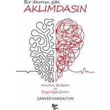 Halk Kitabevi Bir Devrim Gibi Aklımdasın - Umudun, Sevdanın ve Özgürlüğün Şiirleri Şanver Sarısaltun