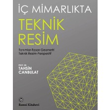 Remzi Kitabevi Iç Mimarlıkta Teknik Resim - Tanımlar-Tasarı Geometri Teknik Resim-Perspektif
