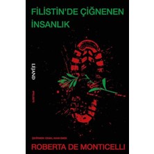Lejand Filistin’de Çiğnenen Insanlık