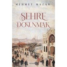 Adalı Store Şehre Dokunmak: Mekân ve Insan Ilişkisi Üzerine