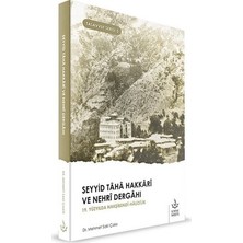 Adalı Store Seyyid Taha Hakkari ve Nehri Dergahı - Islam Tarihinde Önem