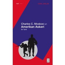 Adalı Store Amerikan Askeri Tarihinde Charles C. Moskos'un Eserleri