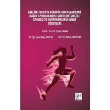 Gazi Kitabevi Atletik Triad'ın Olimpik Branşlardaki Kadın Sporcularda Görülme Sıklığı Sporcu ve Antrenörlerin Bilgi Düzeyleri