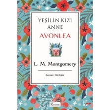 Adalı Store Yeşilin Kızı: Anne Avonlea ve Doğa