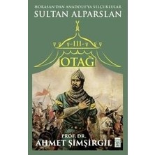 Adalı Store Sultan Alparslan Döneminde Tarihi Olaylar ve Etkileri