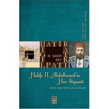 Adalı Store Iı. Abdülhamit'in Hac Seyahati ve Anıları