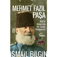 Adalı Store Mehmet Fazıl Paşa: Tarihsel Bir Biyografi - Ismail