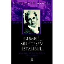 Adalı Store Münevver'in Rumeli ve Istanbul: Tarihi Bir Yolculuk
